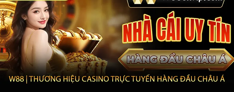 Ưu việt nổi bật khi tham gia trò chơi casino online W88